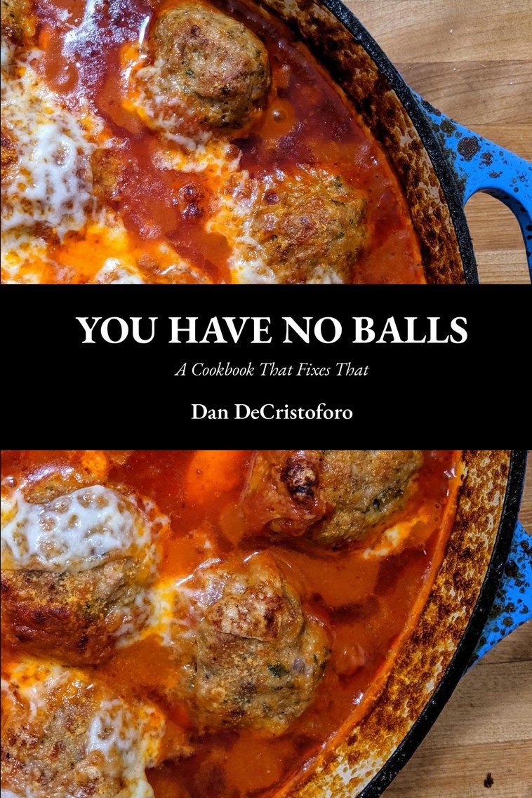 YOU HAVE NO BALLS — front cover: meatballs in a blue Dutch oven